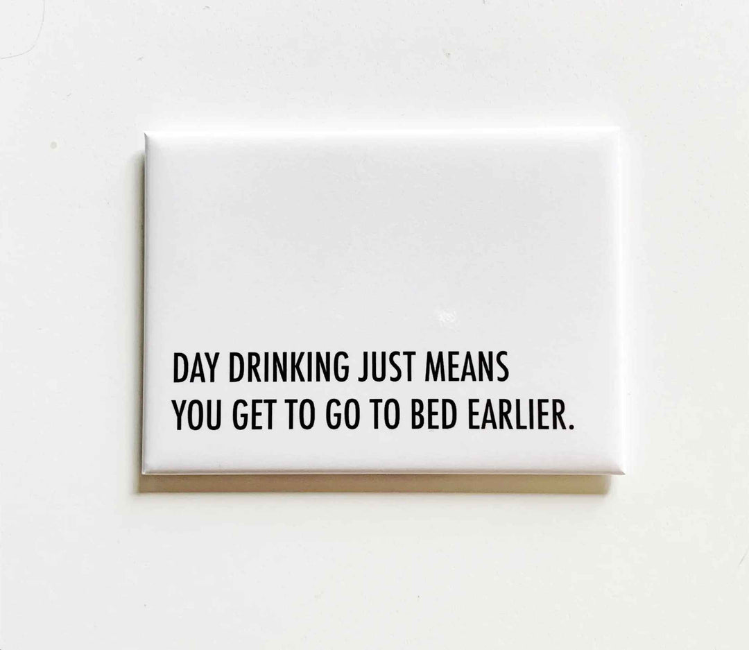 DAY DRINKING MAGNET