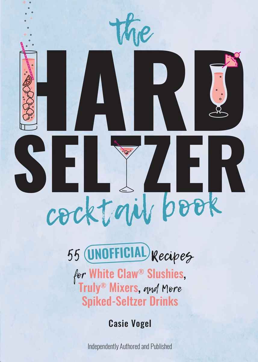 HARD SELTZER COCKTAIL BOOK