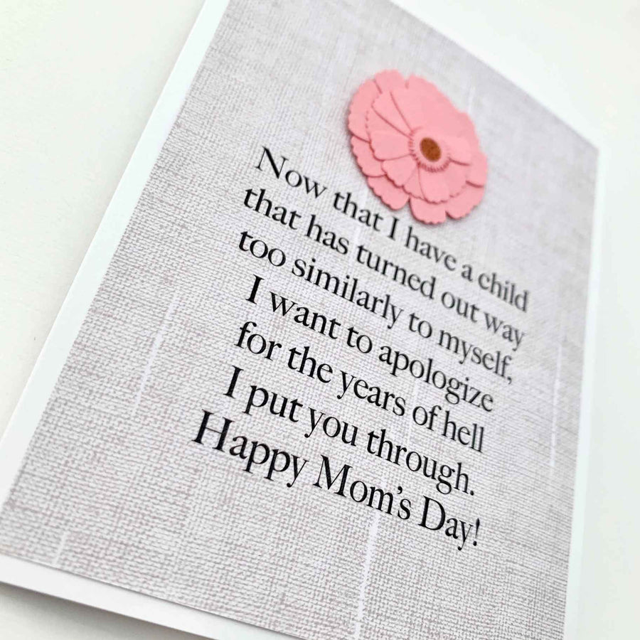 Mother's Day Apologize For Years Of He** Card
