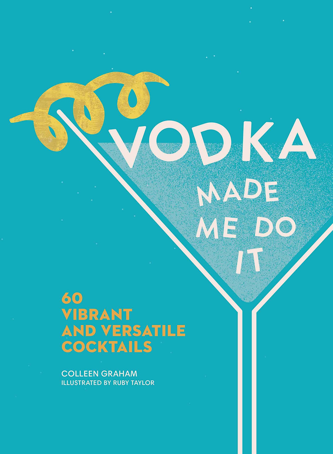 VODKA MADE ME DO IT BOOK