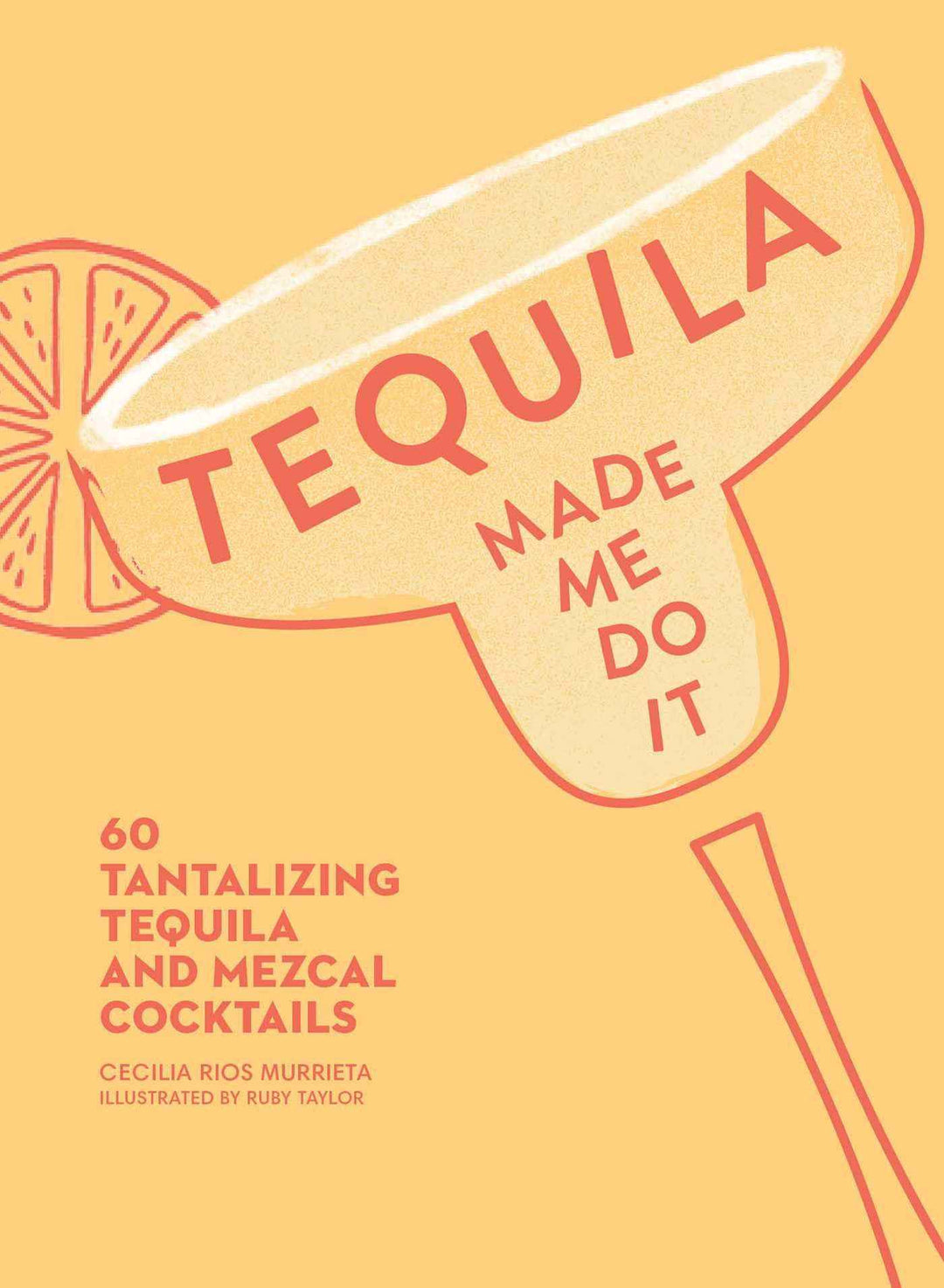 TEQUILA MADE ME DO IT BOOK