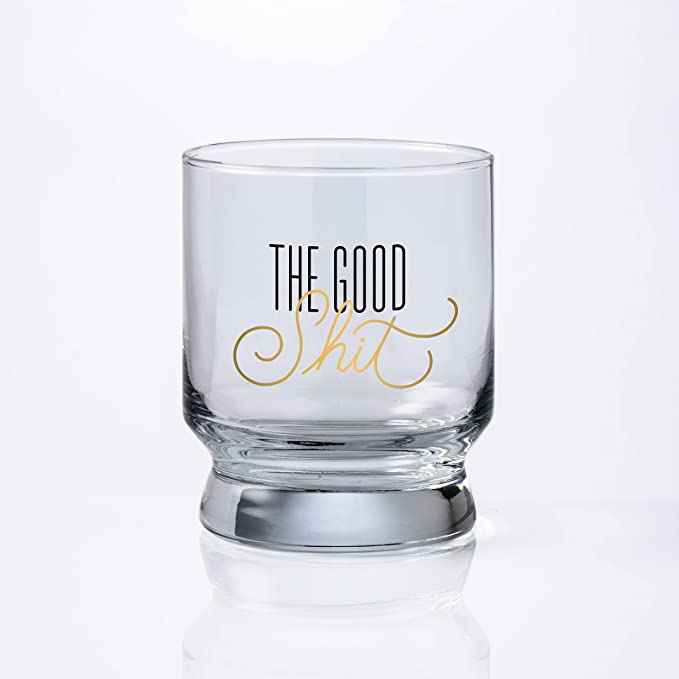 THE GOOD SHIT LOWBALL GLASS