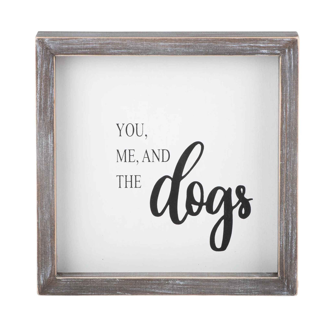 YOU ME & THE DOGS BOARD SIGN