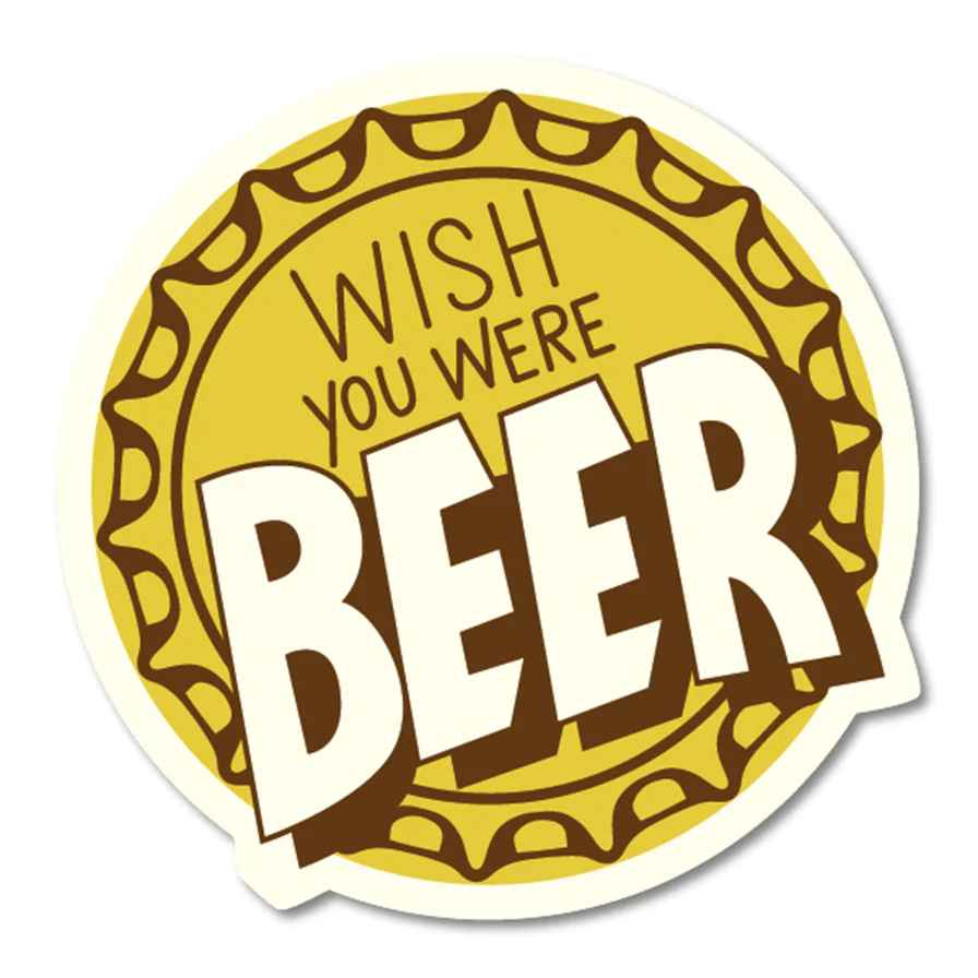 WISH YOU WERE BEER STICKER