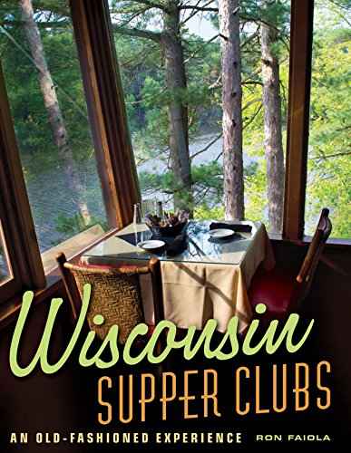 Wisconsin Supper Clubs: An Oldfashioned Experience
