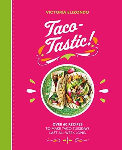 TACO-TASTIC RECIPE BOOK