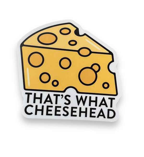 That's What Cheesehead Sticker
