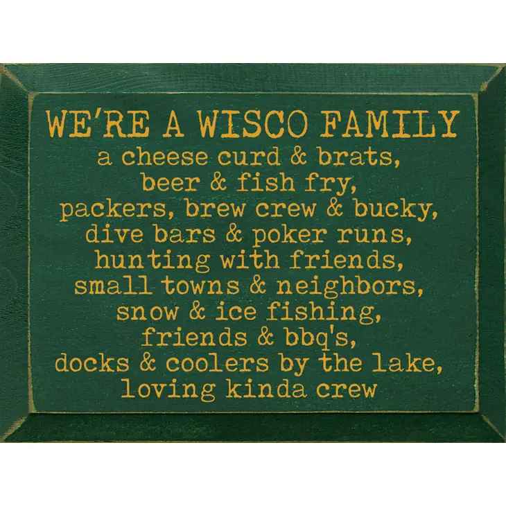 WE'RE A WISCO FAMILY SIGN