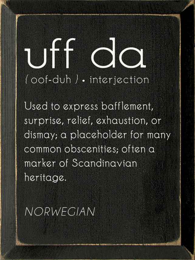 UFF DA DEFINITION SIGN