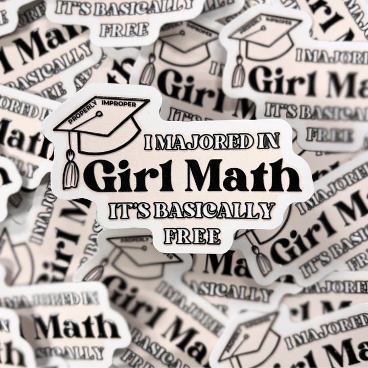 I MAJORED IN GIRL MATH STICKER
