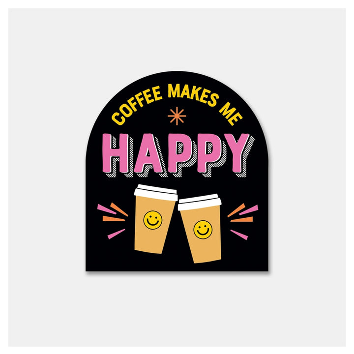 COFFEE MAKES ME HAPYY STICKER