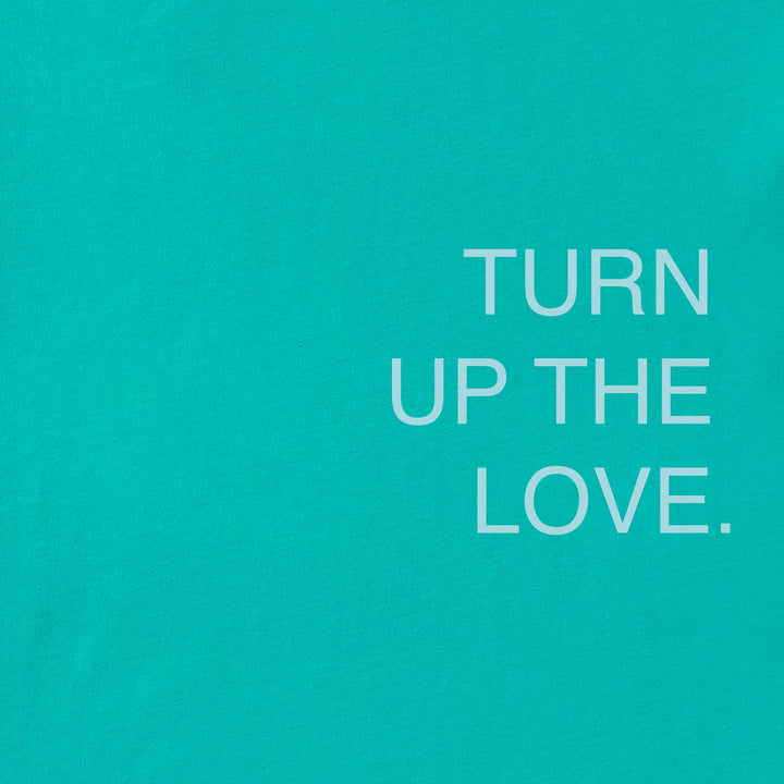 TURN UP THE LOVE BOXY CRUSHER TEE