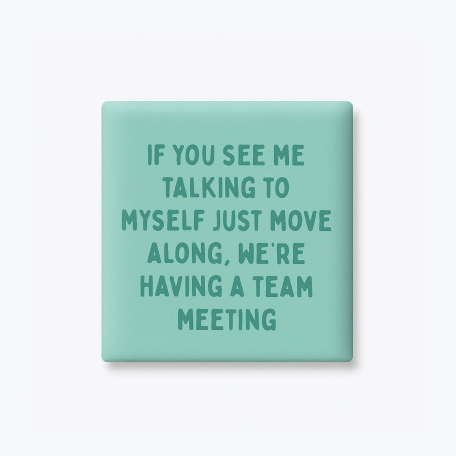 TEAM MEETING MAGNET
