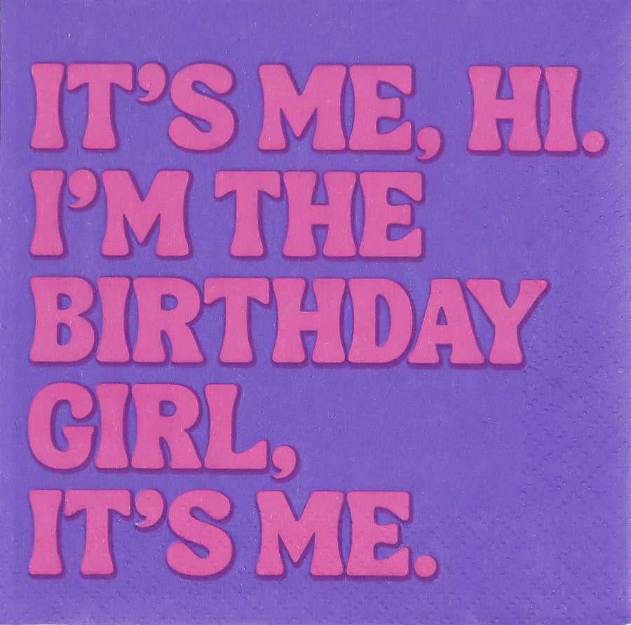 IT'S ME, HI! I'M THE BIRTHDAY GIRL, IT'S ME NAPKINS
