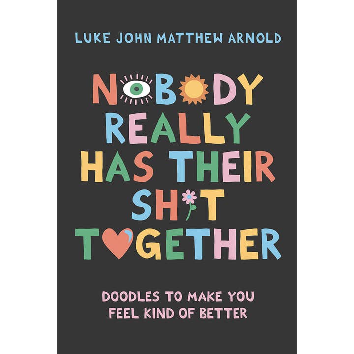 NOBODY REALLY HAS THEIR SH*T TOGETHER DOODLE BOOK
