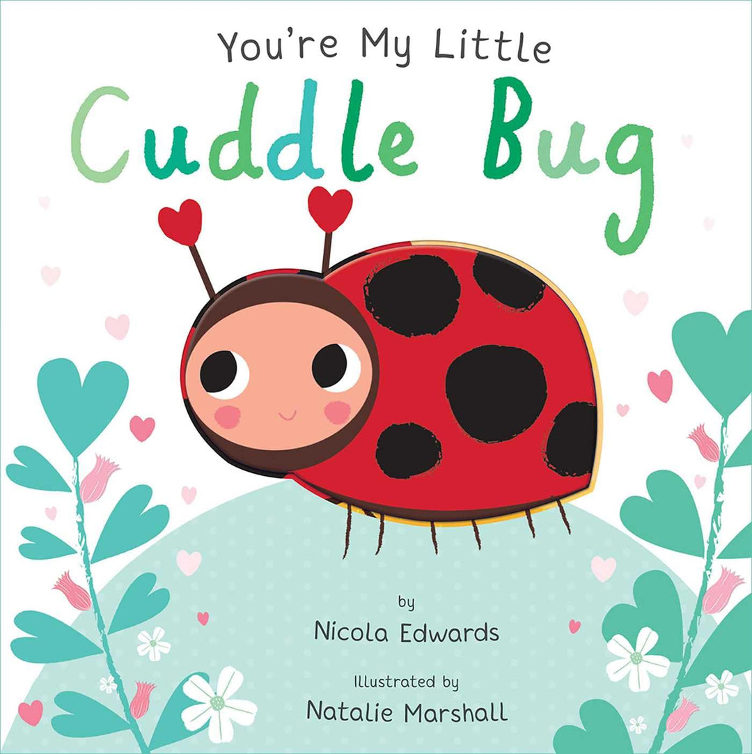 YOU'RE MY LITTLE CUDDLE BUG FINGER PUPPET BOOK