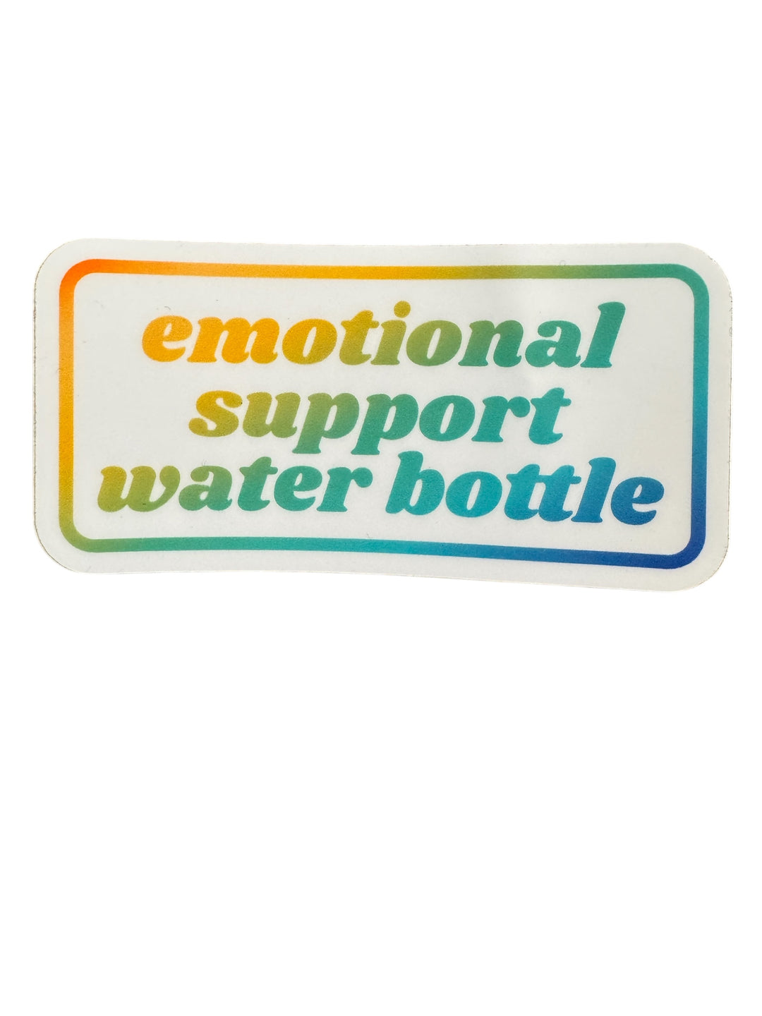 EMOTIONAL SUPPORT WATER BOTTLE