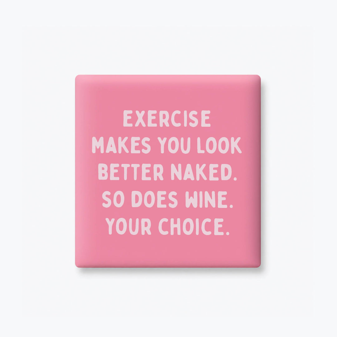 EXERCISE AND WINE MAGNET