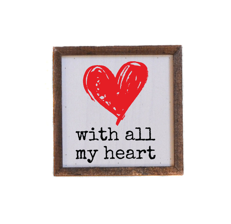 WITH ALL MY HEART SIGN
