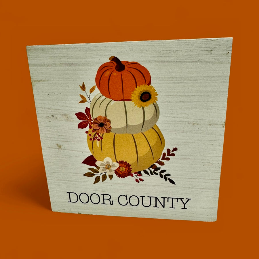 DOOR COUNTY STACKED PUMPKINS BLOCK SIGN
