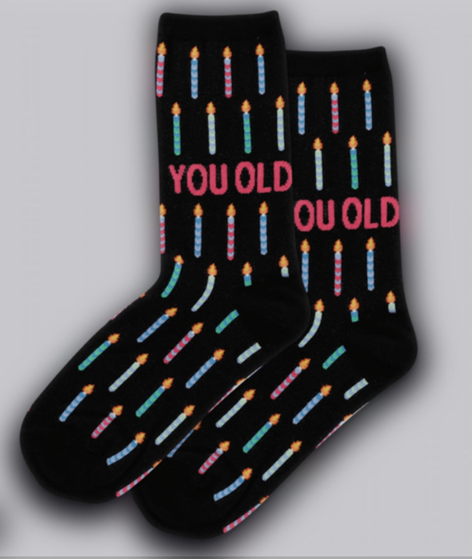 YOU OLD SOCKS
