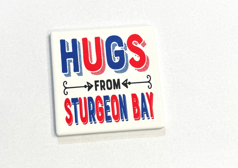HUGS FROM STURGEON BAY COASTER
