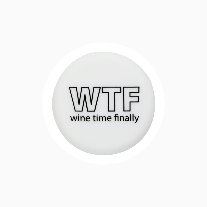 WTF WINE TIME FINALLY WINE CAP

