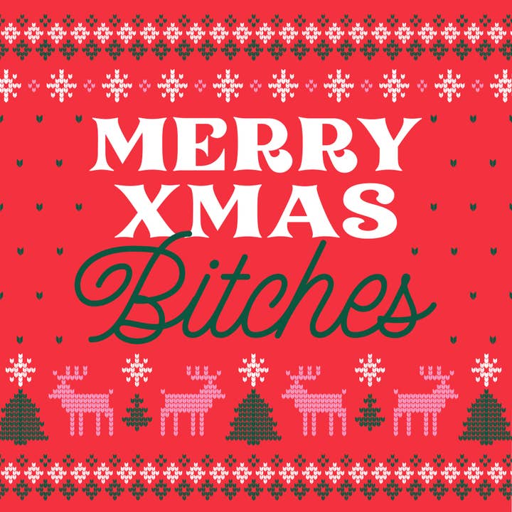 MERRY X-MAS B*TCHES HOLIDAY COCKTAIL NAPKINS
