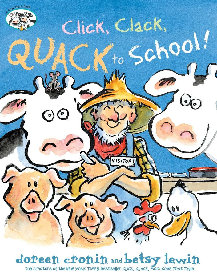 CLICK, CLACK, QUACK TO SCHOOL BOOK