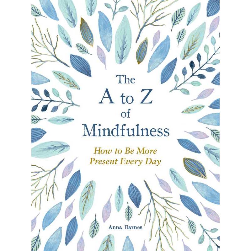 A TO Z OF MINDFULNESS BOOK
