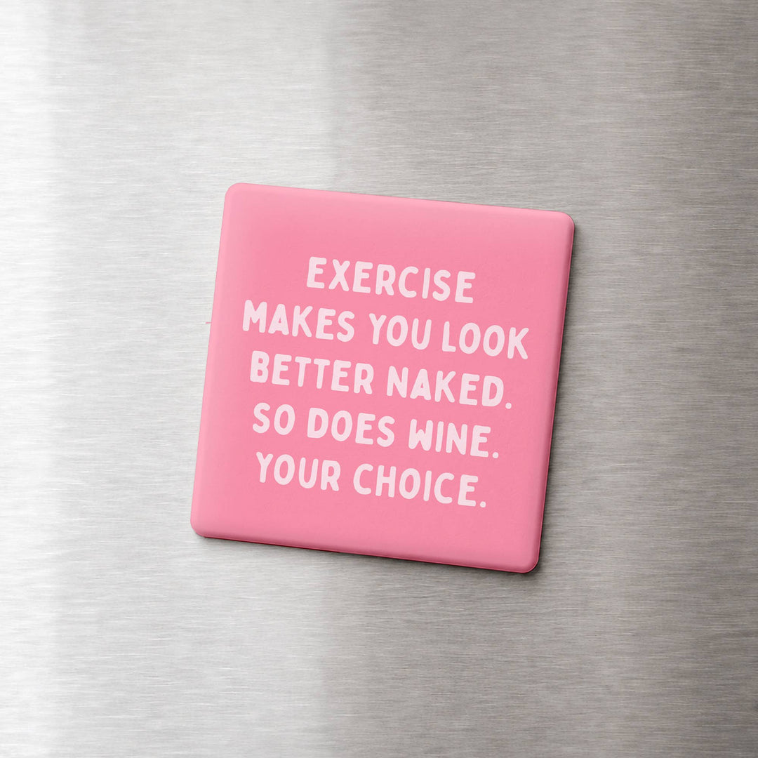 EXERCISE AND WINE MAGNET