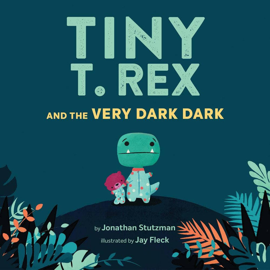 Tiny T. Rex and the Very Dark Dark
