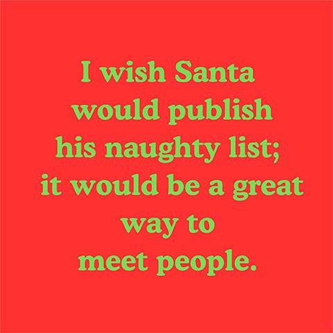 I WISH SANTA WOULD PUBLISH HIS NAUGHTY LIST NAPKINS
