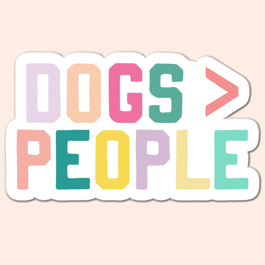 DOGS OVER PEOPLE STICKER DECAL
