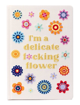 I'M A DELICATE F*CKING FLOWER EMBROIDERED JOURNAL