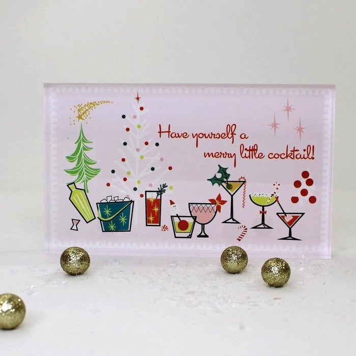 HAVE YOURSELF A MERRY LITTLE COCKTAIL BLOCK SIGN