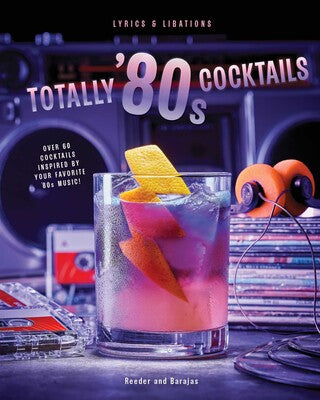 TOTALLY 80'S COCKTAILS BOOK